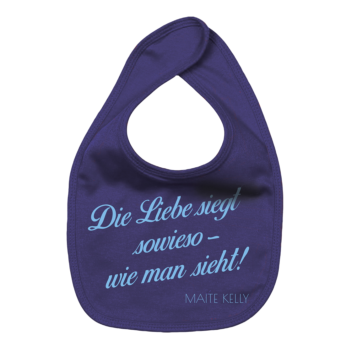 Maite Kelly Die Liebe siegt sowieso Lätzchen blau
